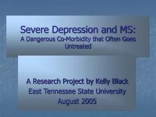 Severe Depression and MS: A Dangerous Co-Morbidity that Often Goes Untreated