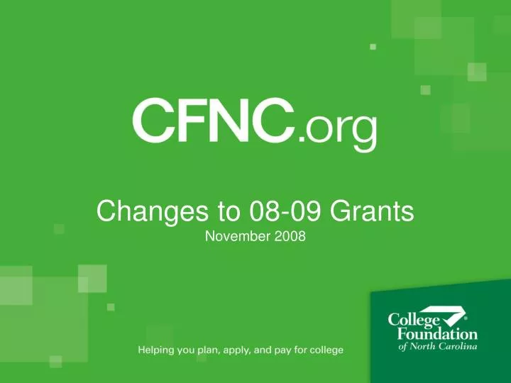 changes to 08 09 grants november 2008