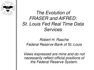 The Evolution of FRASER and AlFRED: St. Louis Fed Real Time Data Services