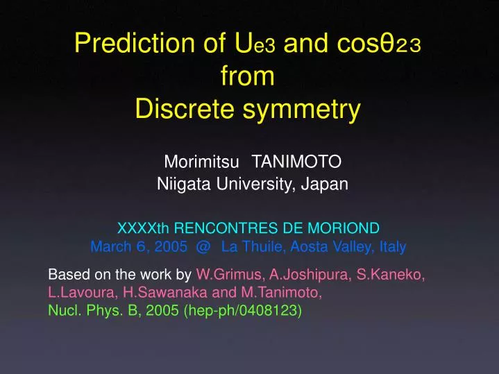 prediction of u e3 and cos from discrete symmetry
