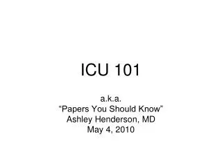 ICU 101