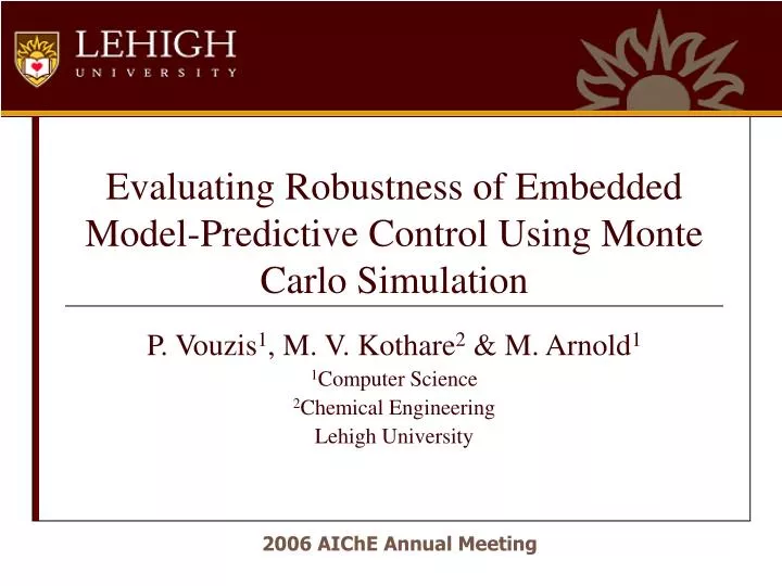 evaluating robustness of embedded model predictive control using monte carlo simulation