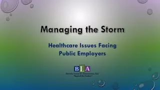 Managing the Storm