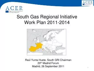 South Gas Regional Initiative Work Plan 2011-2014