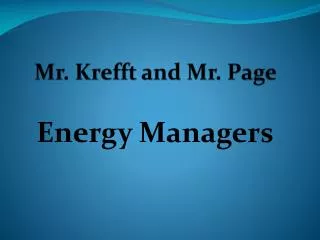 Mr. Krefft and Mr. Page