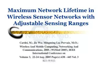 Maximum Network Lifetime in Wireless Sensor Networks with Adjustable Sensing Ranges