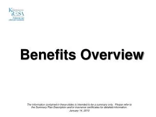 Benefits Overvi ew