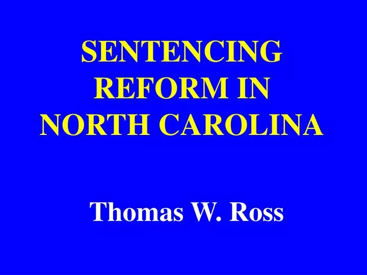 sentencing reform in north carolina