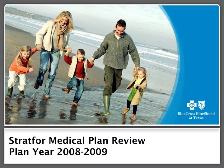stratfor medical plan review plan year 2008 2009