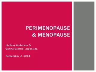 Perimenopause &amp; Menopause