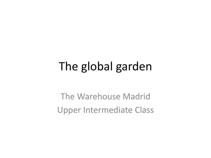 the global garden