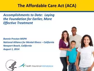 The Affordable Care Act (ACA)