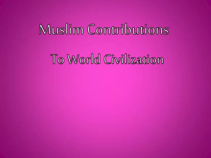 muslim contributions