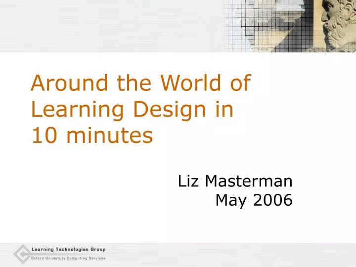 around the world of learning design in 10 minutes