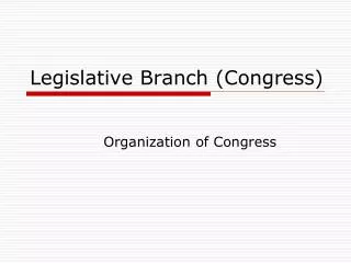 Legislative Branch (Congress)