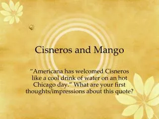 Cisneros and Mango