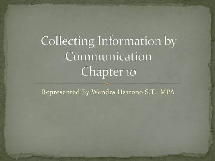 collecting information by communication chapter 10