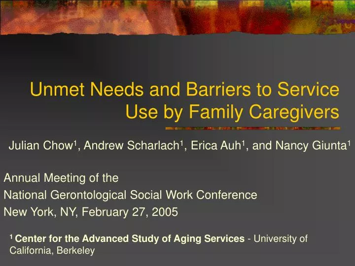 unmet needs and barriers to service use by family caregivers