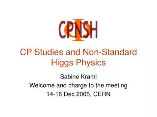 CP Studies and Non-Standard Higgs Physics