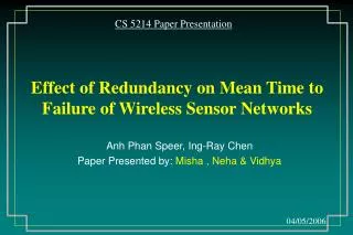 Effect of Redundancy on Mean Time to Failure of Wireless Sensor Networks