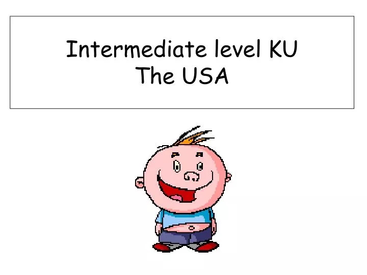 intermediate level ku the usa
