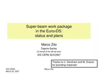 Super-beam work package in the Euro ? DS: status and plans