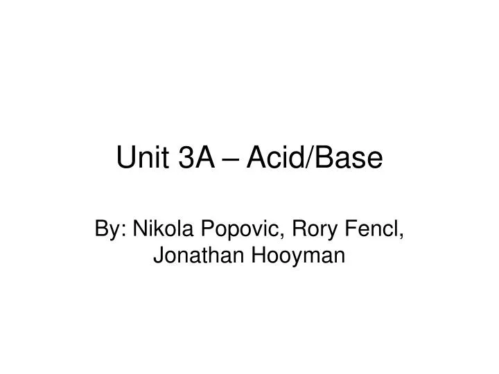 unit 3a acid base