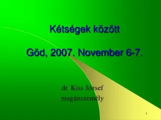 k ts gek k z tt g d 2007 november 6 7