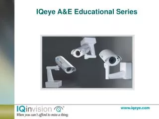 IQeye A&amp;E Educational Series