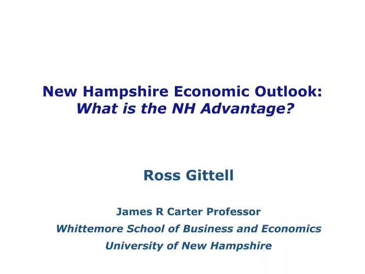 new hampshire economic outlook what is the nh advantage