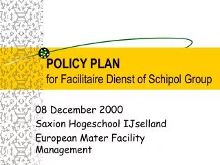 POLICY PLAN for Facilitaire Dienst of Schipol Group