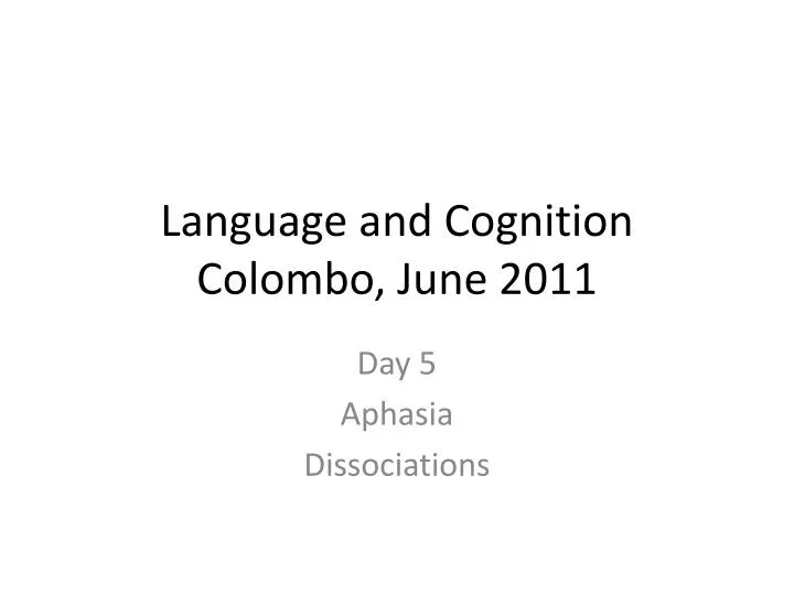 language and cognition colombo june 2011