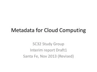 Metadata for Cloud Computing