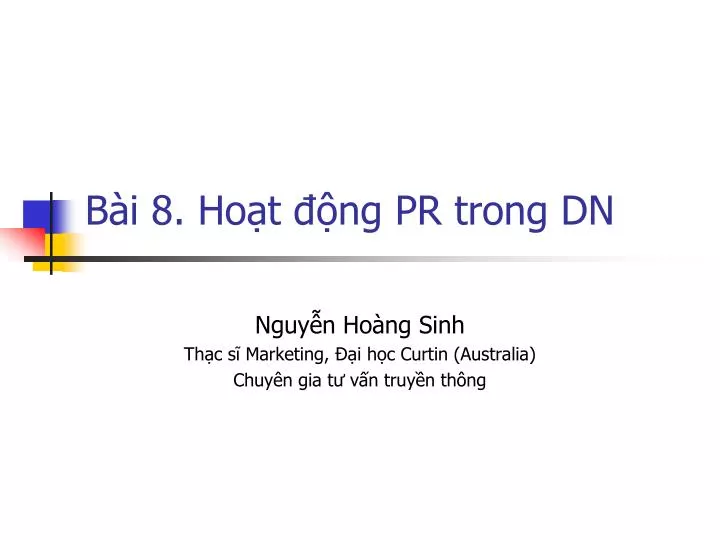 b i 8 ho t ng pr trong dn