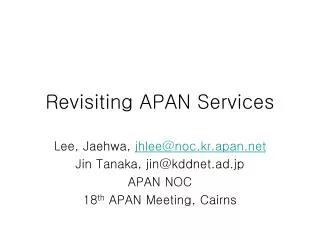 Revisiting APAN Services