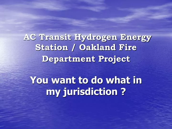 ac transit hydrogen energy station oakland fire department project
