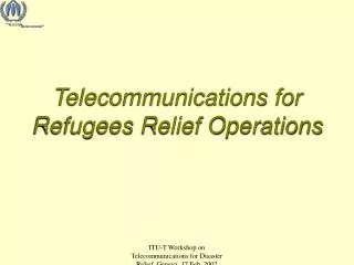 Telecommunications for Refugees Relief Operations