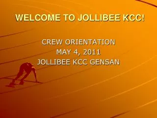 WELCOME TO JOLLIBEE KCC!