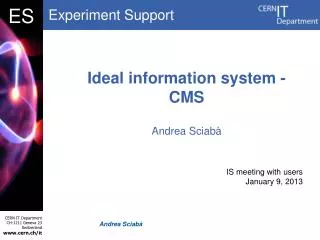 Ideal information system - CMS