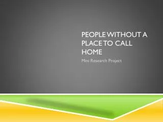People without a place to call home