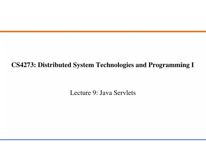 cs4273 distributed system technologies and programming i