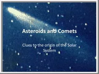 Asteroids and Comets