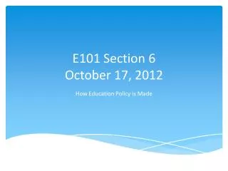 E101 Section 6 October 17, 2012
