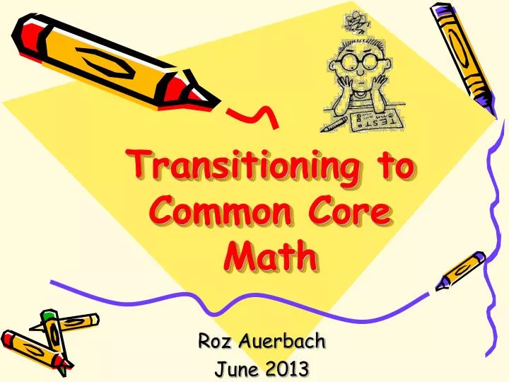 transitioning to common core math