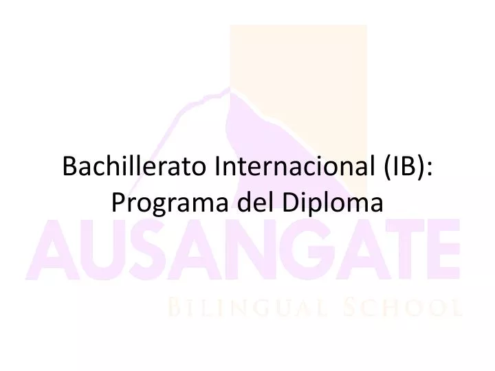 bachillerato internacional ib programa del diploma