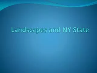 Landscapes and NY State