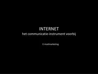 internet het communicatie instrument voorbij