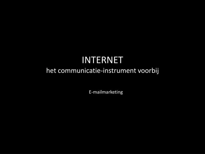 internet het communicatie instrument voorbij