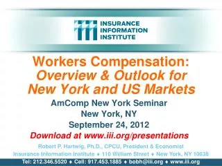 Workers Compensation: Overview &amp; Outlook for New York and US Markets