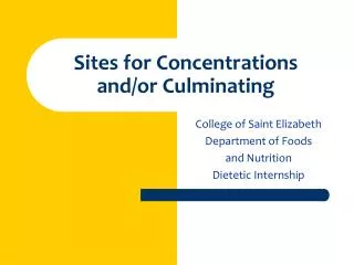 Sites for Concentrations and/or Culminating